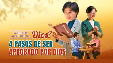 ¿Cómo ser aprobado por Dios? - 4 pasos de ser aprobado por Dios