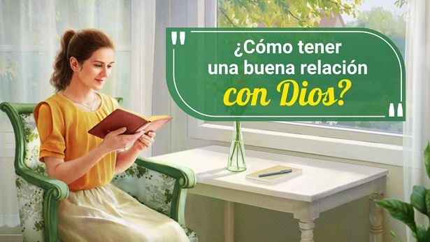 ¿Cómo tener una buena relación con Dios?