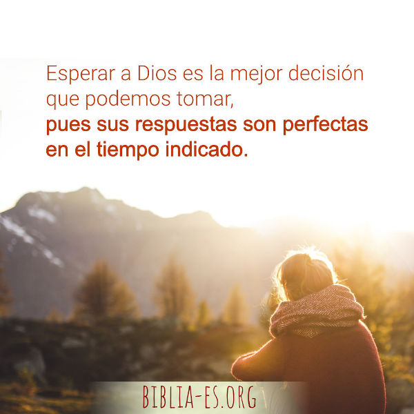 Esperar a Dios es la mejor decisión