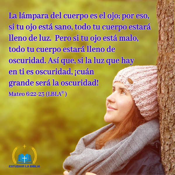 Versículo de Hoy - Explicación de Mateo 6:22-23