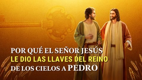 Porqué Jesucristo le entregó a Pedro las Llaves del Reino de los Cielos