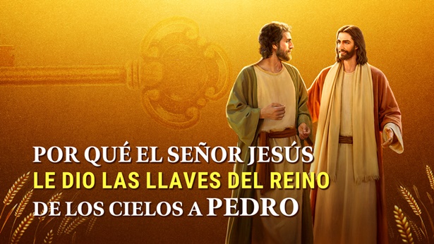 Explicación de Mateo 16:19 - Porqué Jesucristo le entregó a Pedro las Llaves del Reino de los Cielos