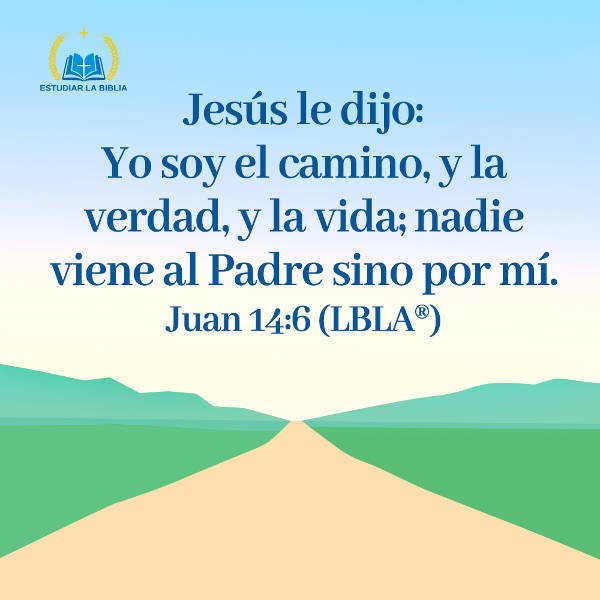 Cómo se sabe que Cristo es la verdad, el camino y la vida
