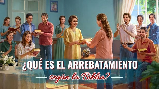 ¿Qué es el verdadero arrebatamiento?