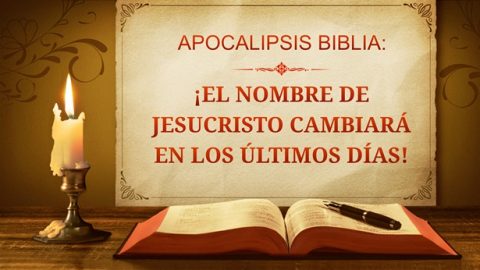 Apocalipsis Biblia: ¡El nombre de Jesucristo cambiará en los últimos días!