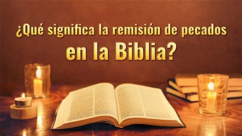 ¿Qué significa la remisión de pecados en la Biblia?