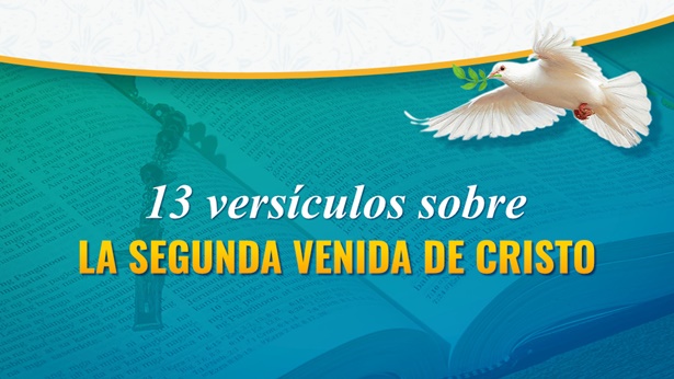 13 versículos sobre la venida de Cristo