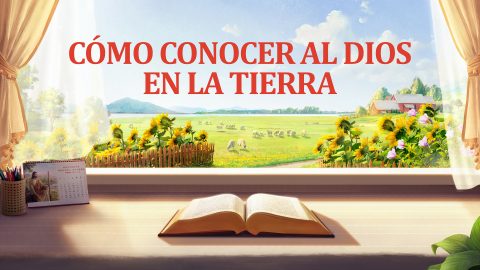 Cómo conocer al Dios en la tierra