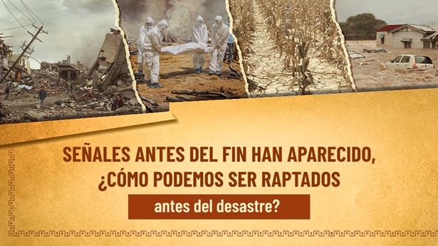 Señales antes del fin han aparecido, ¿cómo podemos ser raptados antes del desastre?