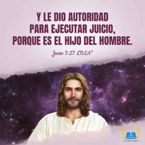 Evangelio de Hoy - Juan 5-27：y le dio autoridad para ejecutar juicio, porque es el Hijo del Hombre