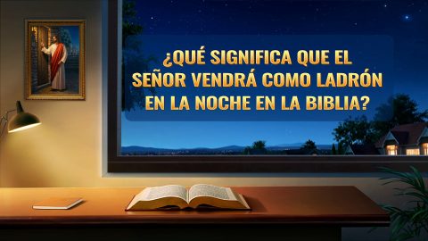 ¿Qué significa que el Señor vendrá como ladrón en la noche en la Biblia?