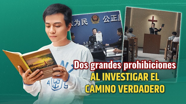 Dos grandes prohibiciones al investigar el camino verdadero