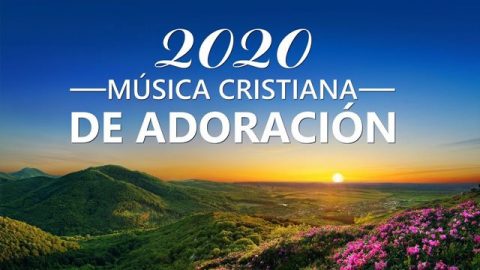 Música cristiana de adoración y alabanza 2020 - Adoración a Dios