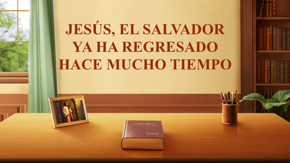Jesús, el Salvador ya ha regresado hace mucho tiempo