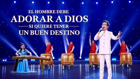 Música cristiana | El hombre debe adorar a Dios si quiere tener un buen destino