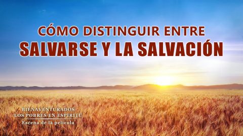 Película cristiana | Cómo distinguir entre salvarse y la salvación verdadera (Fragmento destacado)