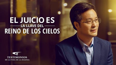 Testimonio cristiano 2020 | El juicio es la llave del reino de los cielos (Español Latino)