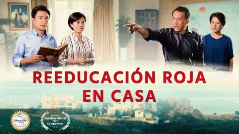 Película cristiana en español | Reeducación roja en casa