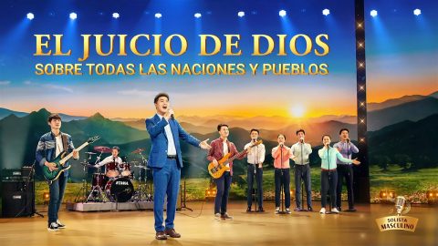 Música cristiana | El juicio de Dios sobre todas las naciones y pueblos