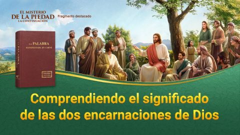 Película cristiana | Comprendiendo el significado de las dos encarnaciones de Dios (Fragmento destacado)