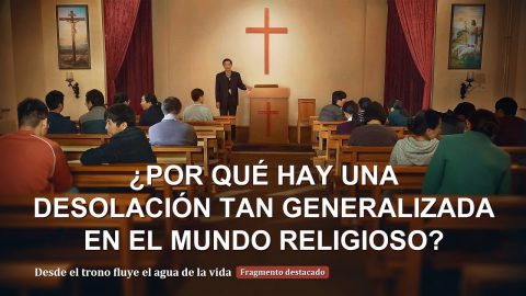 Película cristiana | ¿Por qué hay una desolación tan generalizada en el mundo religioso? (Fragmento destacado)