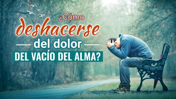 ¿Cómo deshacerse del dolor del vacío del alma?