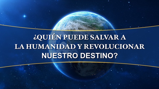 ¿Quién puede salvar a la humanidad y revolucionar nuestro destino?