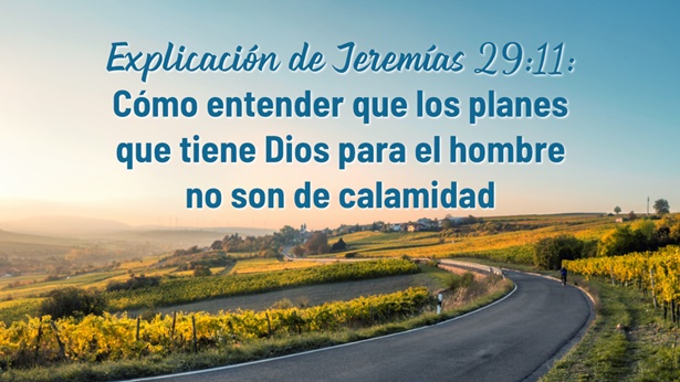 explicación sobre jeremías 29 11