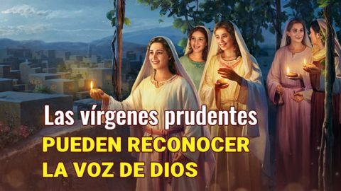 Las vírgenes prudentes pueden reconocer la voz de Dios