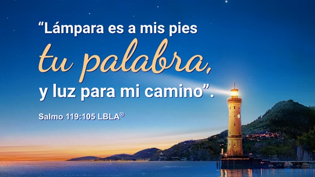 Explicación sobre el Salmo 119:105: La luz de la verdad ilumina el camino que tenemos por delante