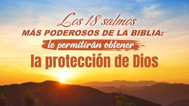 Los 18 salmos más poderosos de la Biblia: le permitirán obtener la protección de Dios